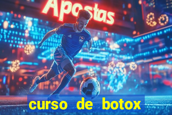 curso de botox reconhecido pelo mec